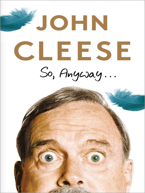 Title details for So, Anyway... by John Cleese - Available
